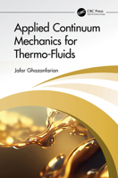 Applied Continuum Mechanics for Thermo-Fluids 1032719389 Book Cover