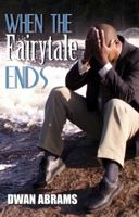 When the Fairytale Ends 1601626940 Book Cover