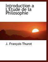 Introduction a L' Tude de la Philosophie 1116471825 Book Cover