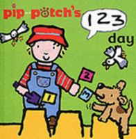 Pip and Patch's 123 Day (Pip and Patch) 1842500449 Book Cover