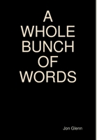 A Whole Bunch of Words 1312993103 Book Cover