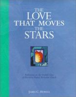 The Love That Moves the Stars 0970465106 Book Cover