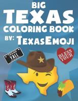 Big Texas Coloring Book: By Texas Emoji 179187777X Book Cover