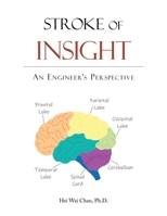 Stroke of Insight: An Engineer's Perspective 1665737824 Book Cover