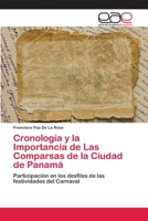 Cronolog�a y la Importancia de Las Comparsas de la Ciudad de Panam� 6202099704 Book Cover