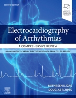 Electrocardiography of Arrhythmias: A Comprehensive Review: A Companion to Cardiac Electrophysiology 032368050X Book Cover