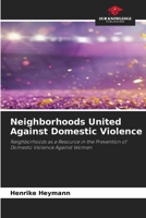 Neighborhoods United Against Domestic Violence 6630140168 Book Cover