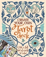 Create Your Own Tarot Pack 178428629X Book Cover