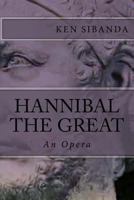 Hannibal the Great: An Opera 153061807X Book Cover