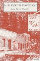 Tales From The Bloated Goat: Early Days in Mogollon 0944383270 Book Cover