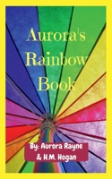 Aurora's Rainbow Book 1791569269 Book Cover