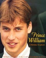 Prince William: A Birthday Scrapbook 0689835329 Book Cover