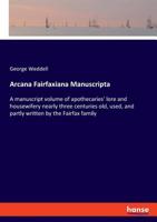 Arcana Fairfaxiana Manuscripta 3337596606 Book Cover