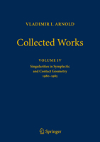 Vladimir Arnold - Collected Works: Singularities in Symplectic and Contact Geometry 1980-1985 3662561883 Book Cover