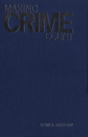 Making Crime Count 080208348X Book Cover