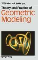 Theory and Practice of Geometric Modeling 3540514724 Book Cover
