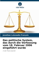 Das politische System, das durch die Verfassung vom 18. Februar 2006 eingeführt wurde (German Edition) 6208371120 Book Cover