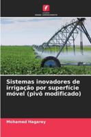 Sistemas inovadores de irrigação por superfície móvel (pivô modificado) 6209306063 Book Cover