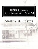 1890 Census Supplement A - M 1466448164 Book Cover