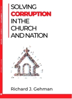 Solving Corruption In The Church And Nation 159452789X Book Cover