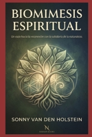 Biomimesis Espiritual (Spanish Edition) B0HG55THY8 Book Cover
