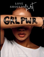 Love Shouldn't Hurt B0GH3L1S3W Book Cover