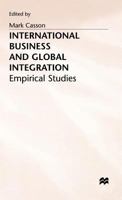 International Business and Global Integration: Empirical Studies 1349126071 Book Cover