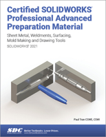Certified SOLIDWORKS Professional Advanced Preparation Material (SOLIDWORKS 2021) 1630573922 Book Cover