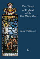 The Church of England and the First World War 0718893212 Book Cover