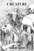 Créature (French Edition) 1657918084 Book Cover