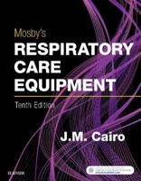 Mosby's Respiratory Care Equipment 0323051766 Book Cover
