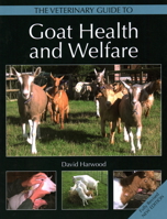 The Veterinary Guide to Goat Health and Welfare 1785006215 Book Cover