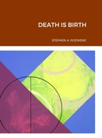Death Is Birth 1312091266 Book Cover