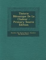 Th�orie M�canique De La Chaleur 1289767351 Book Cover