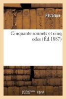 Cinquante Sonnets Et Cinq Odes 2329249551 Book Cover