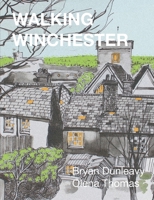 Walking Winchester 1909054240 Book Cover