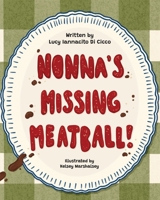 Nonna's Missing Meatball 1067362932 Book Cover
