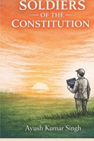 Soldiers of the constitution B0GRCFJ48J Book Cover