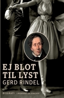 Ej blot til lyst 8711815671 Book Cover