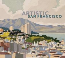 Artistic San Francisco 0764959891 Book Cover