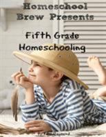 Fifth Grade Homeschooling 1629173312 Book Cover