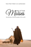 Moses, Way of Truth, Reunification of all the peoples of the world 9655789837 Book Cover