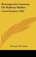 Retrospective Lessons On Railway Strikes: United Kingdom 1164882902 Book Cover