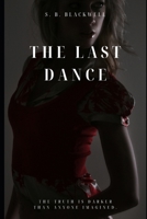 The Last Dance: The Truth is Darker Than Anyone Imagined B0FBLLDZGF Book Cover