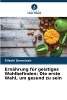 Ernährung für geistiges Wohlbefinden: Die erste Wahl, um gesund zu sein (German Edition) 6207694678 Book Cover