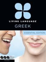 Living Language Greek, Essential Edition: Beginner course, including coursebook, 3 audio CDs, and free online learning 0307972194 Book Cover