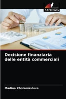 Decisione finanziaria delle entità commerciali 6203646407 Book Cover