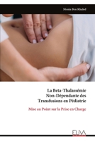 La Beta-Thalassémie Non-Dépendante des Transfusions en Pédiatrie: Mise au Point sur la Prise en Charge (French Edition) 9999330657 Book Cover