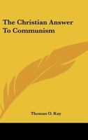 The Christian Answer to Communism 1163824550 Book Cover