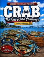Wordbo Word Search Presents: CRAB The One Word Challenge with Professor O 1966110138 Book Cover